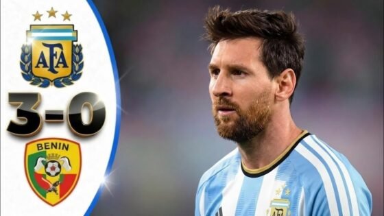 🔥ملخص مباراة الأرجنتين وبنين 3 - 🔥 ملخص مباراة الأرجنتين